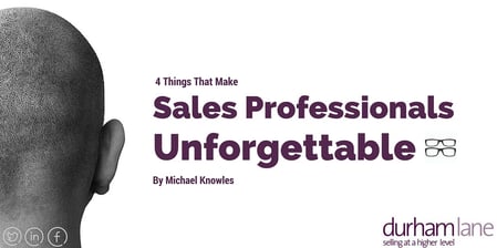 4_things_that_make_sales_professionals_unforgettable
